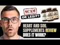 HEART SOIL SUPPLEMENTS REVIEW Scam Or Legit Supplement Brand 2026