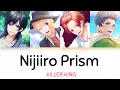 Download Lagu [B-Project] Nijiiro Prism (虹色プリズム) - KiLLER KiNG - Lyrics (Kan/Rom)