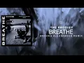 Lagu The Prodigy - Breathe (Brooks Aleksander RE-Re-mix)