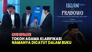 🔴 GEMPAR BUKU ISLAM ALA PRABOWO, NAMA 2 TOKOH AGAMA DIDUGA DICATUT