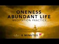 Download Lagu Oneness Abundant Life Meditation Practice - 8 Minutes