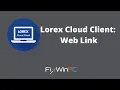 How to Connect to Lorex NVR via Lorex Cloud App Web Link