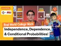 Dependent and Independent Probabilities Real World College Math Study Hall