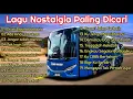 Lagu LAGU NOSTALGIA PALING DICARI Teman Dalam Perjalanan-  Dapur Musik