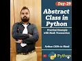 Day - 29 Abstract Class in Python Practical Example with Bank Transaction Python OOPs in Hindi