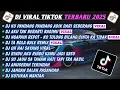 Download Lagu DJ TIKTOK TERBARU 2025-🎵DJ CINTA DARI SEBERANG - KU PANDANG²🎵DJ AKU TAK BERARTI BAGIMU FULL ALBUM