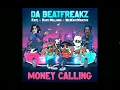 Da Beatfreakz Ft. Raye, x Russ Millions x WeWantWralths - Money Calling Clean Version