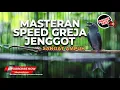 Download Lagu 🔴Masteran Kasar Greja Tarung Speed Rapat Materi Srigunting Abu Abu Gacor Full Isian
