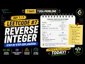 LeetCode Reverse Integer Challenge Finale Math Logic Explained Day