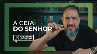 Luciano Subirá - A CEIA DO SENHOR | FD#41
