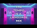 Download Lagu ⏱️ Tempo is a Language Mix | Best EDM \u0026 Dance Music | High-Energy Hip-Hop, R\u0026B, Pop EDM Party Songs