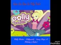 Lagu Polly Pocket - Pollyworld - Every Days A Holiday