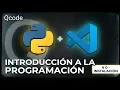 Introduccion a la programacion 0 - Instalacion de Python y Visual Studio Code