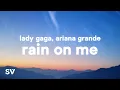 Download Lagu Lady Gaga, Ariana Grande - Rain On Me (Lyrics)