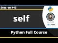 self in Python Python Tutorial - Part 43