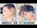 UNDERCUT BOB TO FAUX HAWK