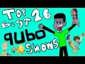 Top 16 Best Qubo Shows - EmeraldGuy26