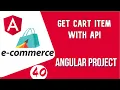 Angular project tutorial Get Cart Item with API Angular E-commerce Project