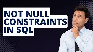 Understanding Not NULL Constraint in SQL SQL for Beginners