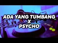 Download Lagu DJ ADA YANG TUMBANG X PSYCHO - REMIX SLOW TERBARU (DJ ZHARIF PROJECT Remix)