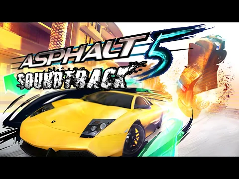 Download MP3 Asphalt 5 Soundtrack