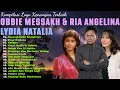 Download Lagu Obbie Messakh, Ria Angelina \u0026 Lydia Natalia | Kompilasi Lagu Kenangan Paling Menyentuh