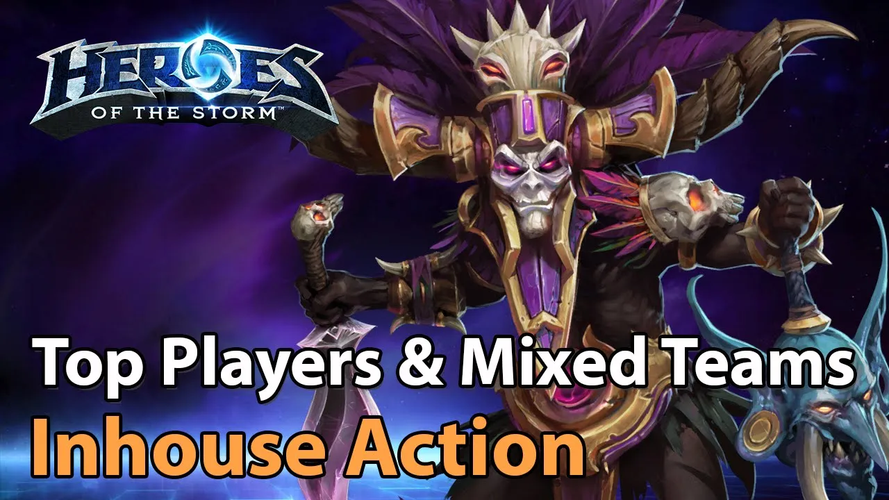 ►Top Players, Mixed Teams - Inhouse Matches - Heroes of the Storm Esports