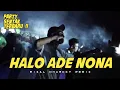 Download Lagu PARTY HALO ADE NONA 🌴 RIZAL NHARCKY REMIX 2024