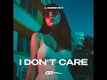 I Don't Care (Extended Mix)