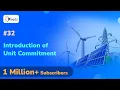 Introduction of Unit Commitment - Economic Operation of Power System