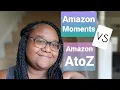Amazon Moments VS Amazon AtoZ Collab Prime Now VS Amazon Delivery Station