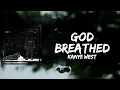 Lagu Kanye West - God Breathed (Lyrics) (feat. Vory)