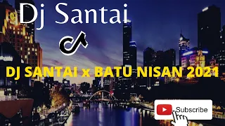 Download DJ SANTAI x DJ KOTA AKIMILAKU DI BAWAH BATU NISAN IN_TIK TOK SANTAI 2021 2025 !!! MP3