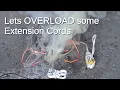 Lets try overloading some extension cords