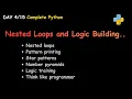 Nested Loops Logic Building in Python - Practice Session Day 4
