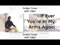 Download Lagu (GUITAR TABS) If Ever Youre In My Arms - Peabo Bryson / Guitar Cover with tabs