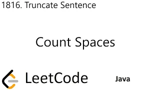 LeetCode 1816 Truncate Sentence Count Space Java