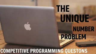 Competitive Programming Questions Part 1 Problem to Find Unique Number in Array in O log n Time