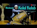 Download Lagu Kullul qulub | Cover kendang jaipong