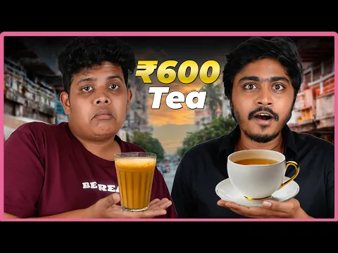 Download MP3 ₹10 vs ₹600 Tea with Hari Baskar -Wortha food series EP-3 | Irfansview❤