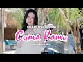 Download Lagu Dara Ayu Ft. Bajol Ndanu - Cuma Kamu (Official Music Video) | KENTRUNG