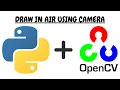 Draw through air using OpenCV python and OpenCV project I AM N