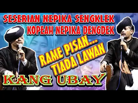 Download MP3 KOPEAH NEPI KA DENGDEK🤣 RAME PISAN TIADA LAWAN...CERAMAH SUNDA TERLUCU  KH MD UBAIDILLAH (Kang Ubay)