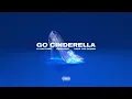 Download Lagu DJ Rapture ft. Jonn Hart, Sage the Gemini - Go Cinderella