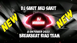 dj sakit aku sakit breakbeat dj mirdhan 