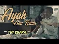 Download Lagu Tri Suaka - Ayah Aku Rindu (Video Lirik) || Lembaran Musik