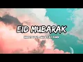 Harris J Ft. Shujat Ali Khan - Eid Mubarak | Lyrics