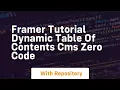 Framer tutorial dynamic table of contents cms zero code