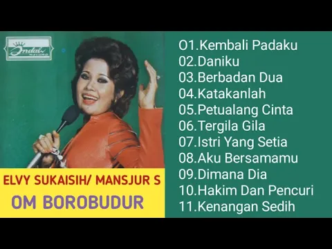 Download MP3 Kembali Padaku | Elvi Sukaesi | Om Borobudur