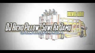 Download DJ Ricko Pillow - Suwe Ra Jamu - Cek Sound Booster Terbaru (Original Mix MP3